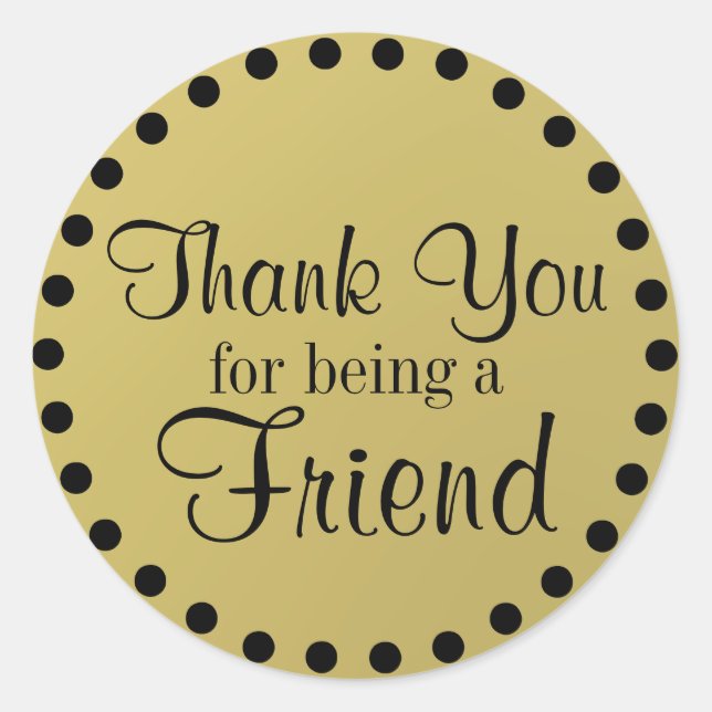 Thank You Friend Classic Round Sticker (Front)