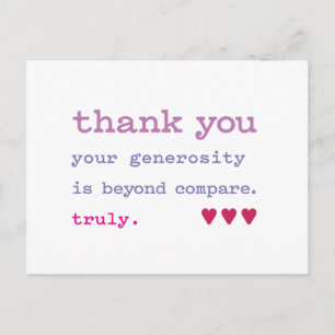 Thank You. Generosity Beyond Compare. Truly. Postcard