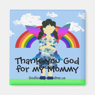 Thank-you God for my Mummy Magnet