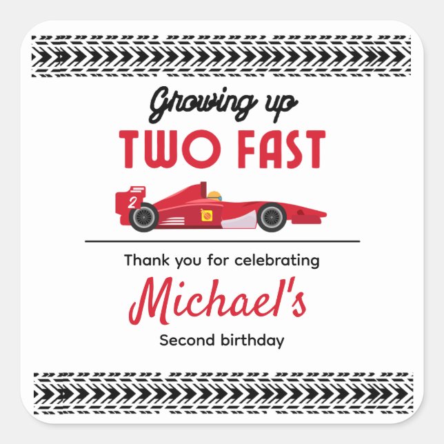 Thank You Growing Up Two Fast Red Race Car Boy 2nd Square Sticker (Front)