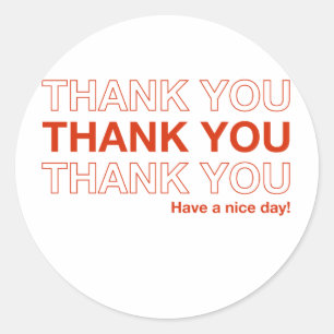 thank you have a nice day classic round sticker