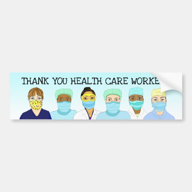 Thank You Health Care Workers Bumper Sticker (Front)