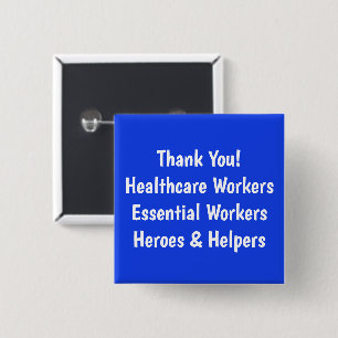 Thank You Healthcare Essential workers helpers 15 Cm Square Badge
