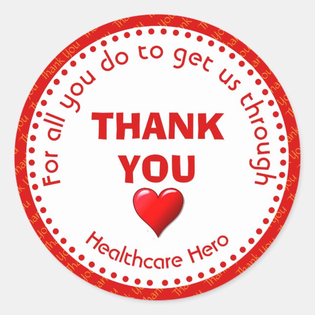 THANK YOU HEALTHCARE HERO Customisable Supporter Classic Round Sticker (Front)
