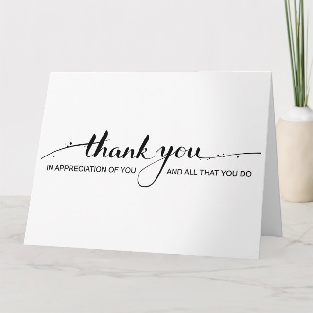 "Thank you, In appreciation of you" Thank you Card (Front)