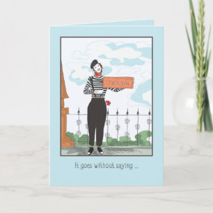 Thank You-It Goes Without Saying You Card