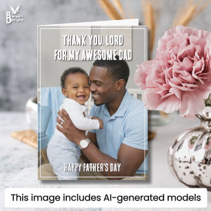 Thank You Lord AWESOME DAD Fathers Day Card