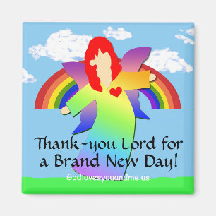 Thank-you Lord for a Brand New Day! Magnet