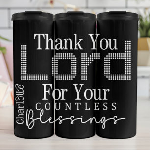 Thank You Lord for Your Blessings Thermal Tumbler