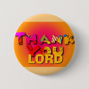 Thank You LORD Round 6 Cm Round Badge