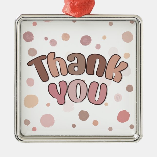 Thank you  metal ornament (Front)