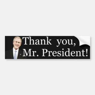 Thank you Mr President Bumper Sticker