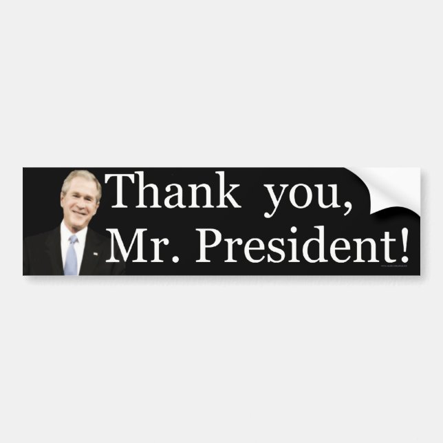 Thank you Mr President Bumper Sticker (Front)