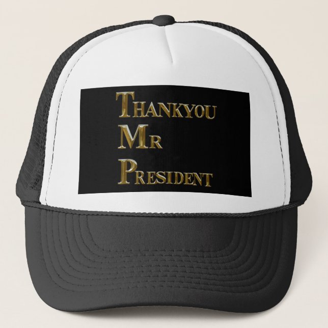 THANK YOU MR PRESIDENT TRUCKER HAT (Front)