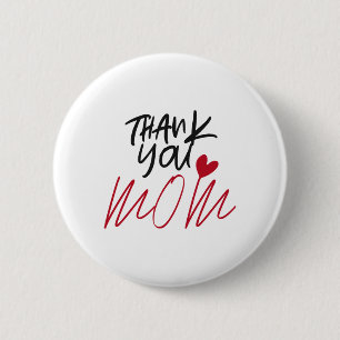 Thank You Mum 6 Cm Round Badge