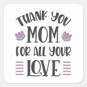 Thank You, Mum – A Heartfelt Tribute Square Sticker