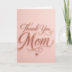 Thank You Mum Elegant Rose Gold Typography Card
