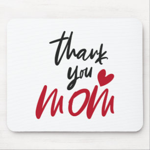 Thank You Mum Mouse Pad