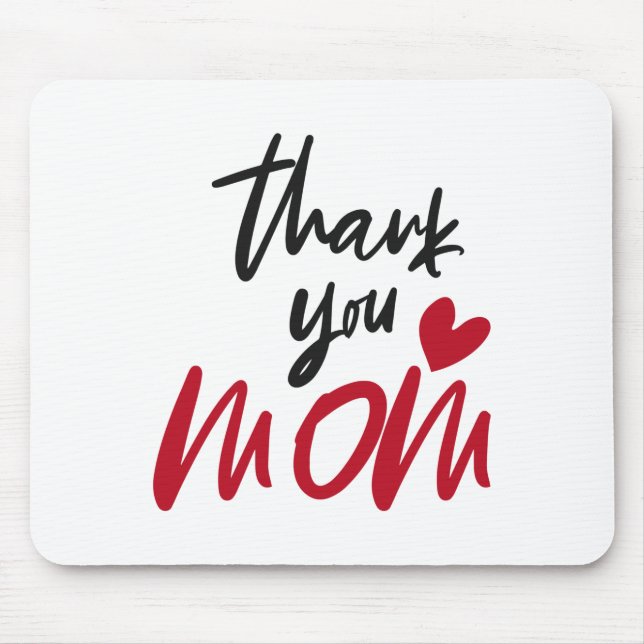 Thank You Mum Mouse Pad (Front)