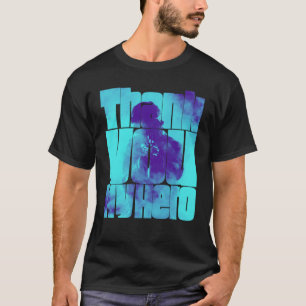 Thank You My Hero Military Veteran 15 T-Shirt