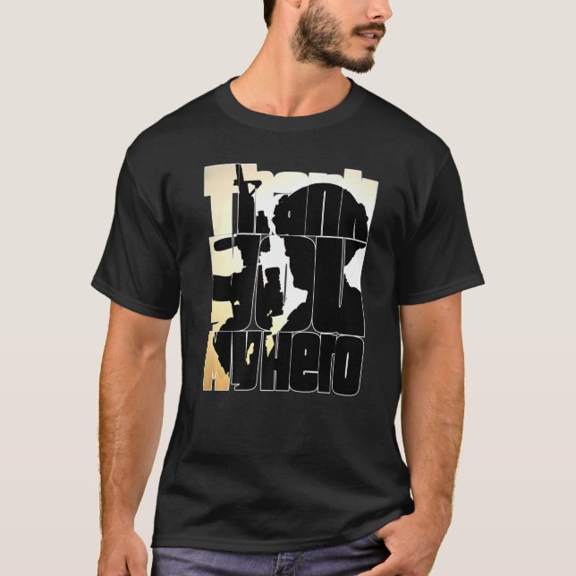 Thank You My Hero Military Veterans American Soldi T-Shirt (Front)