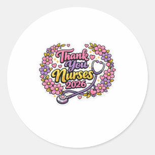 Thank You Nurses 2026 Greeting Card  Classic Round Sticker