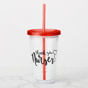 Thank You Nurses   Fancy Script Acrylic Tumbler