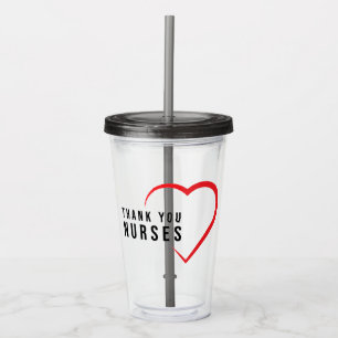Thank You Nurses   Heart Red Acrylic Tumbler