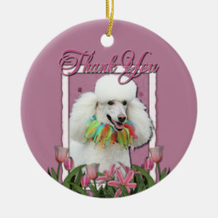 Thank You - Pink Tulips - Poodle - White Ceramic Ornament