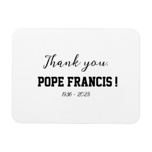 Thank you, Pope Francis! passed away Wind Chime Magnet