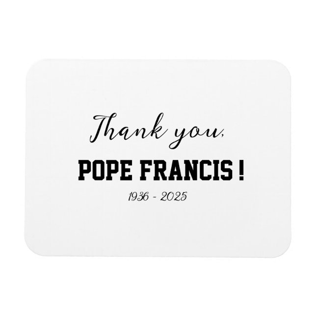 Thank you, Pope Francis! passed away Wind Chime Magnet (Horizontal)