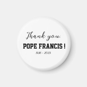 Thank you, Pope Francis! passed away Wind Chime Magnet
