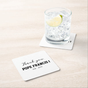 Thank you, Pope Francis! passed away Wind Chime Square Paper Coaster