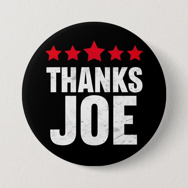 Thank you President Thank you Joe Biden Thanks Joe 7.5 Cm Round Badge (Front)