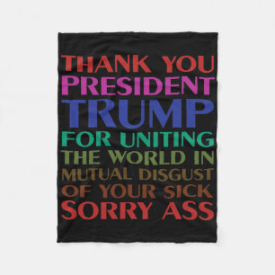 Thank You President Trump For Uniting The World - Fleece Blanket