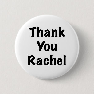 Thank You Rachel 6 Cm Round Badge