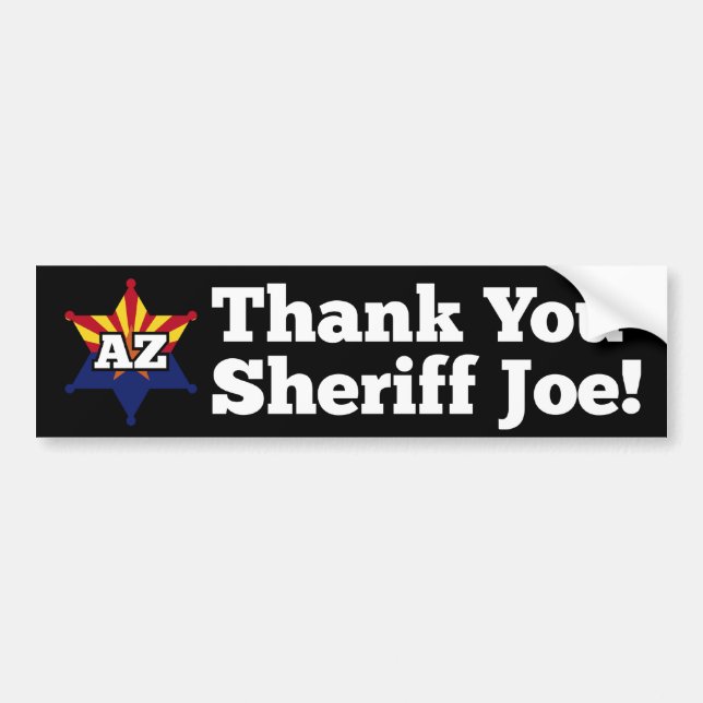 Thank You Sheriff Joe! Bumper Sticker (Front)
