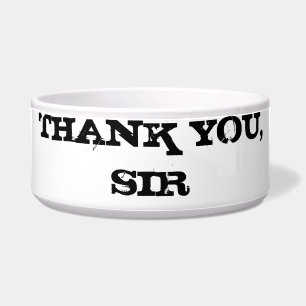THANK YOU, SIR