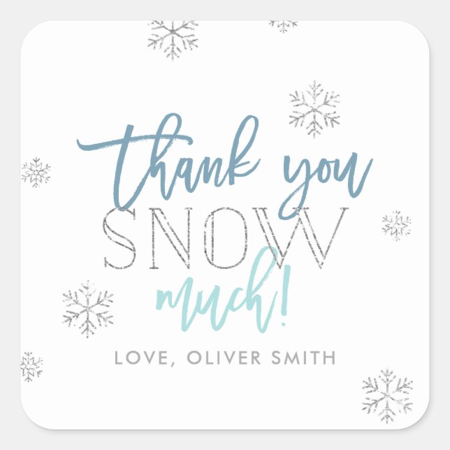 Thank You SNOW Much Silver Blue Square Sticker (Front)