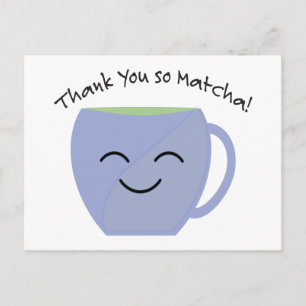 Thank You So Matcha Postcard