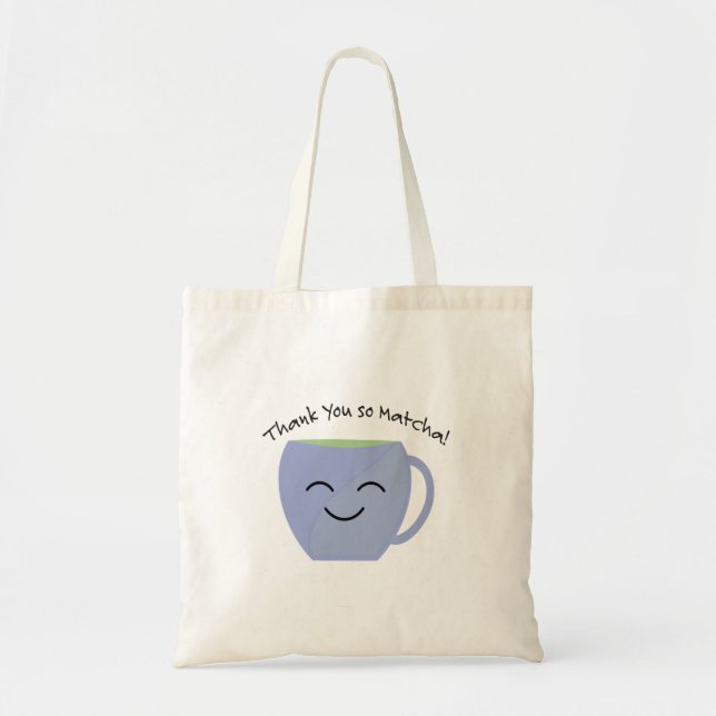 Thank You So Matcha Tote Bag (Front)