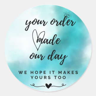 Thank You Sticker - Your Order Made Our Day - Cute