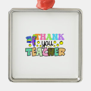 Thank You Teacher Metal Ornament