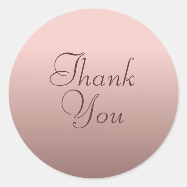 Thank You Text Rose Gold Colour Template Elegant Classic Round Sticker (Front)