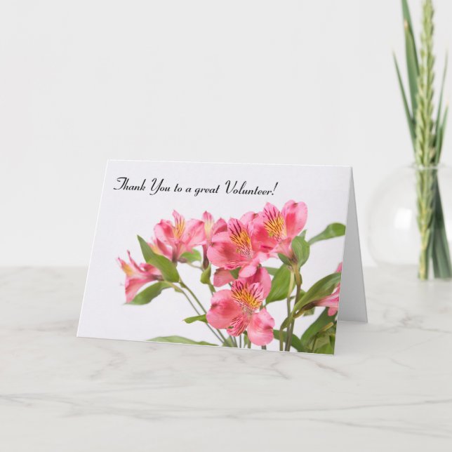 Thank You to a great Volunteer Peruvian Lilies Card (Front)