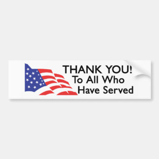 Thank You to all who have served Bumper Sticker