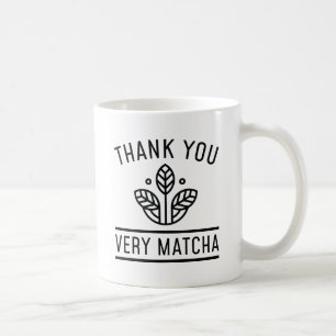 Thank You Very Matcha Coffee Mug