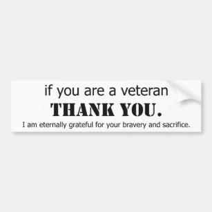 Thank You Veterans. Veteran appreciation. Bumper Sticker