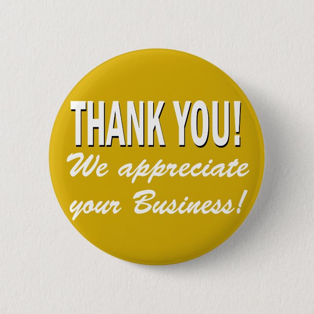 Thank you We appreciate your business 6 Cm Round Badge (Front)