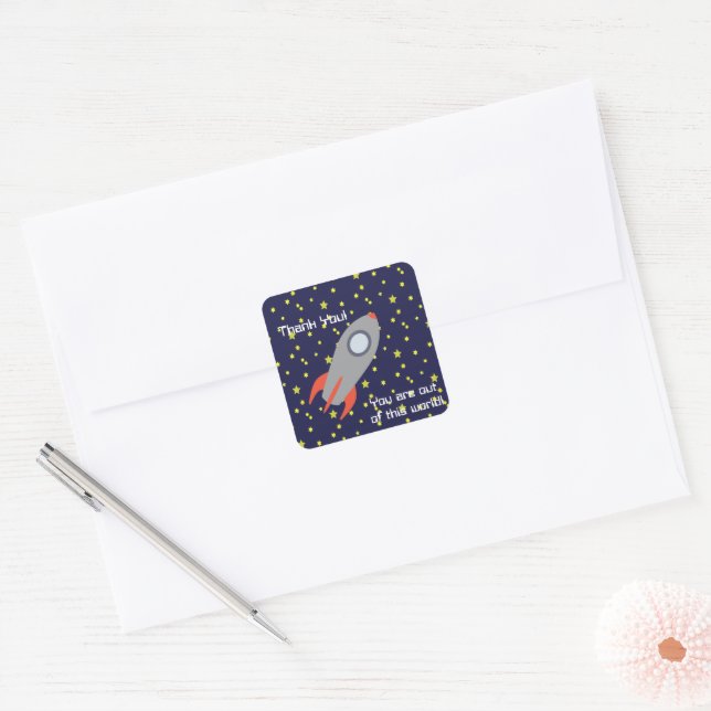 Thank You  You Are Out of this World  Rocket Ship Square Sticker (Envelope)